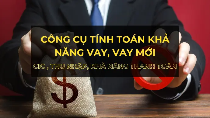 công cụ tính toán khả năng vay